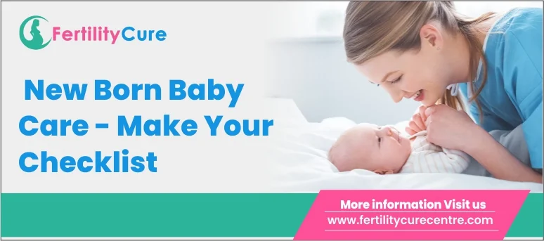 Newborn Baby Care: Make Your Checklist