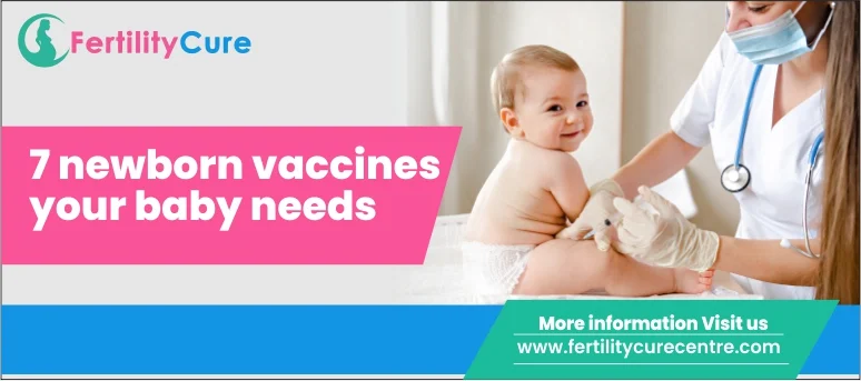 7 Vaccines Your Newborn Needs